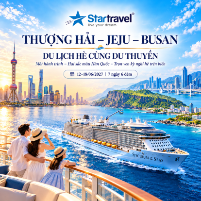 Thượng Hải - Jeju - Busan | Du lịch hè cùng du thuyền Spectrum of the Seas